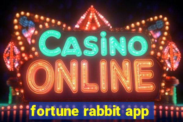 fortune rabbit app